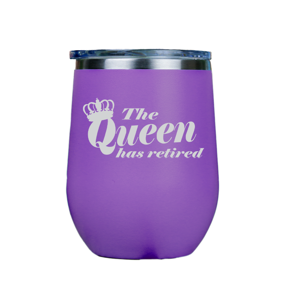 The Queen has retired  - Purple Stainless Steel Stemless Wine Glass