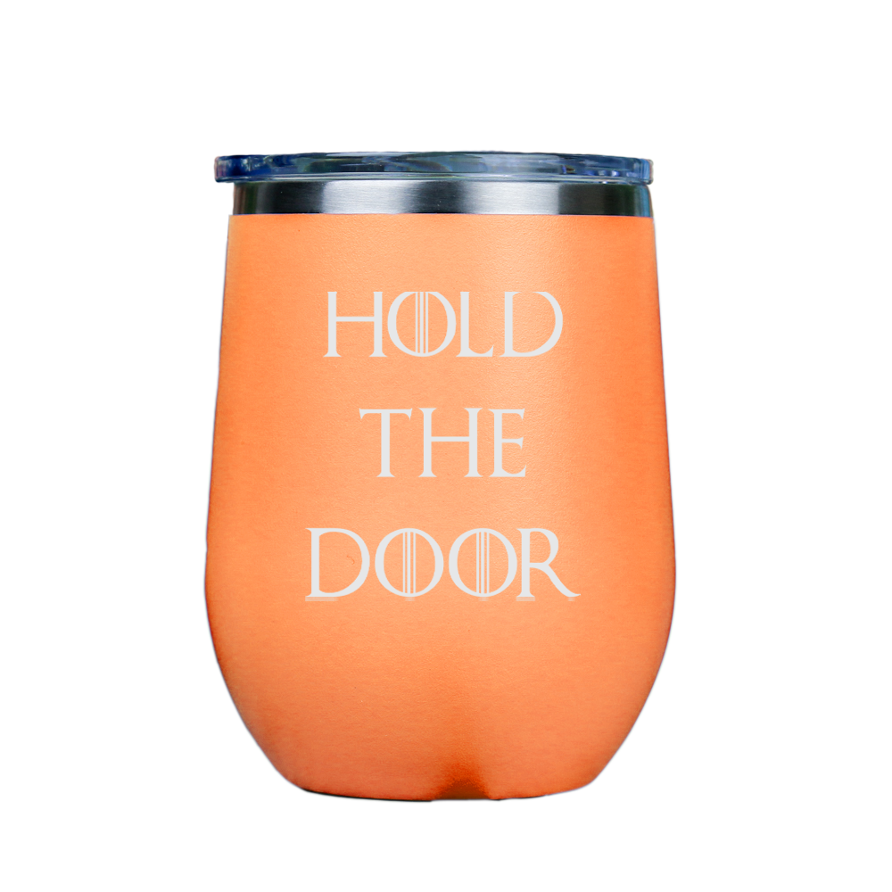 Hold the Door  - Orange Stainless Steel Stemless Wine Glass