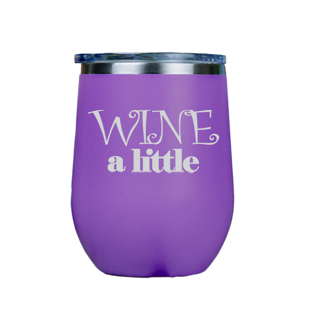 Wine a little  - Purple Stainless Steel Stemless Wine Glass