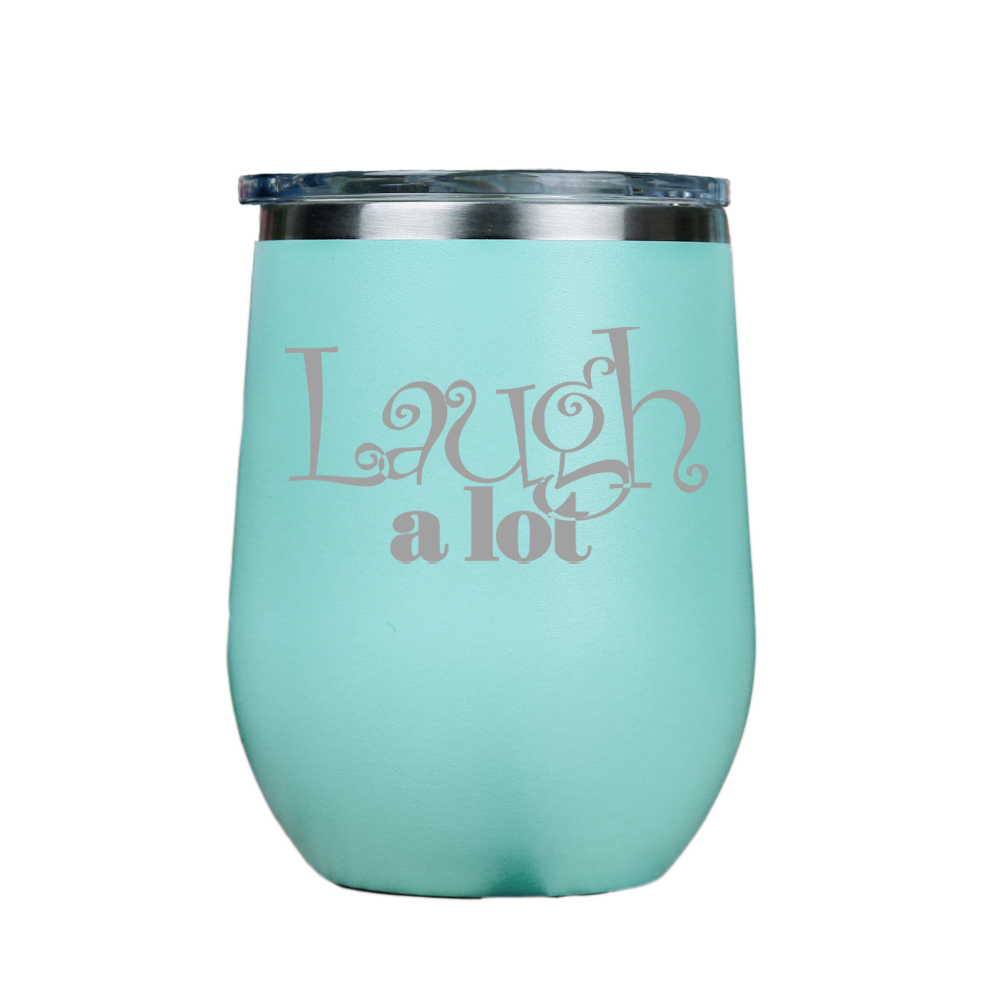 Laugh a lot  - Teal Stainless Steel Stemless Wine Glass