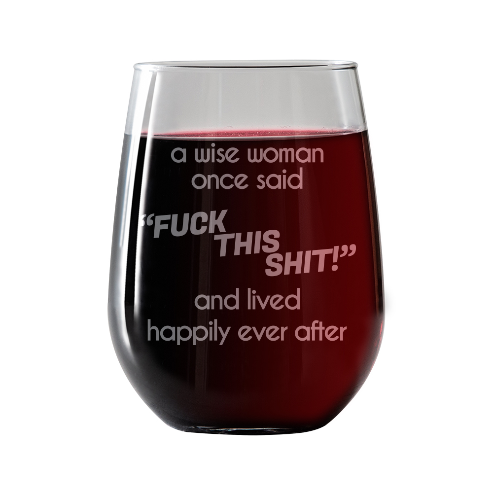 Fck This S**T  Stemless Wine Glass