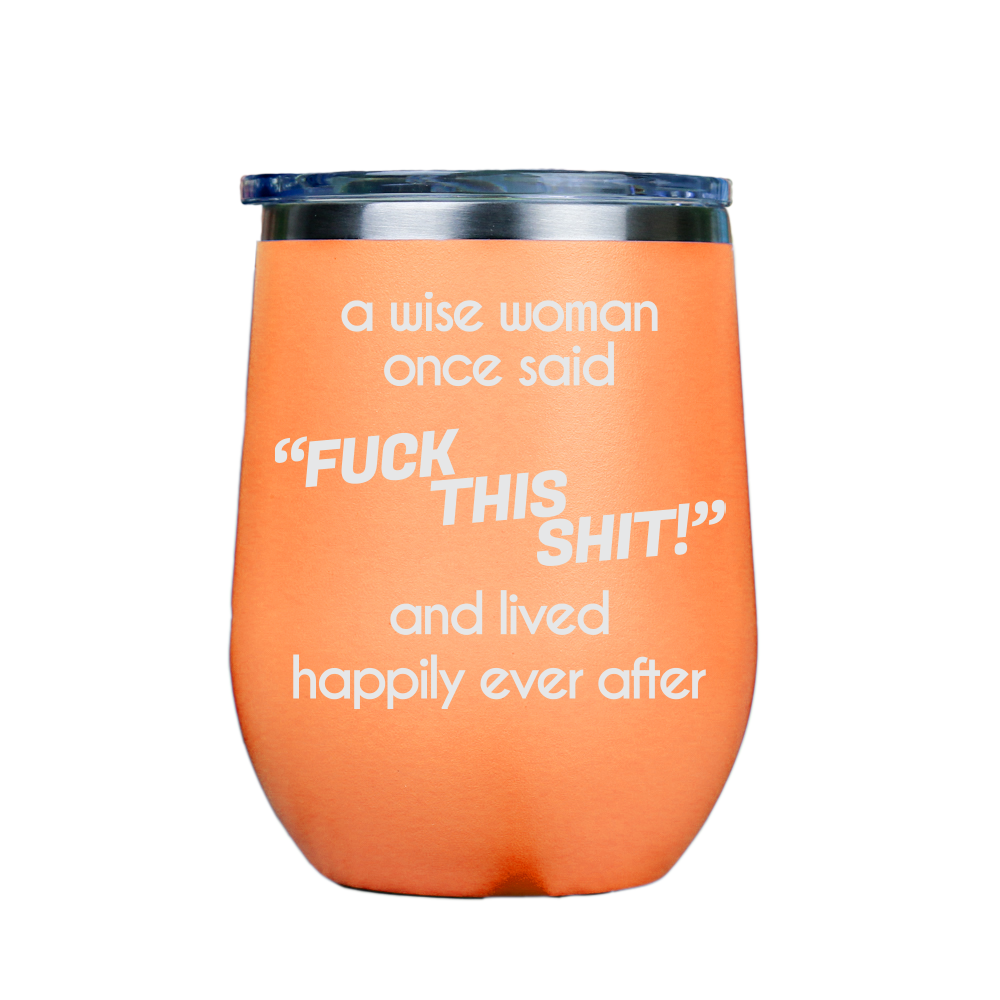 Fck This S**T  - Orange Stainless Steel Stemless Wine Glass