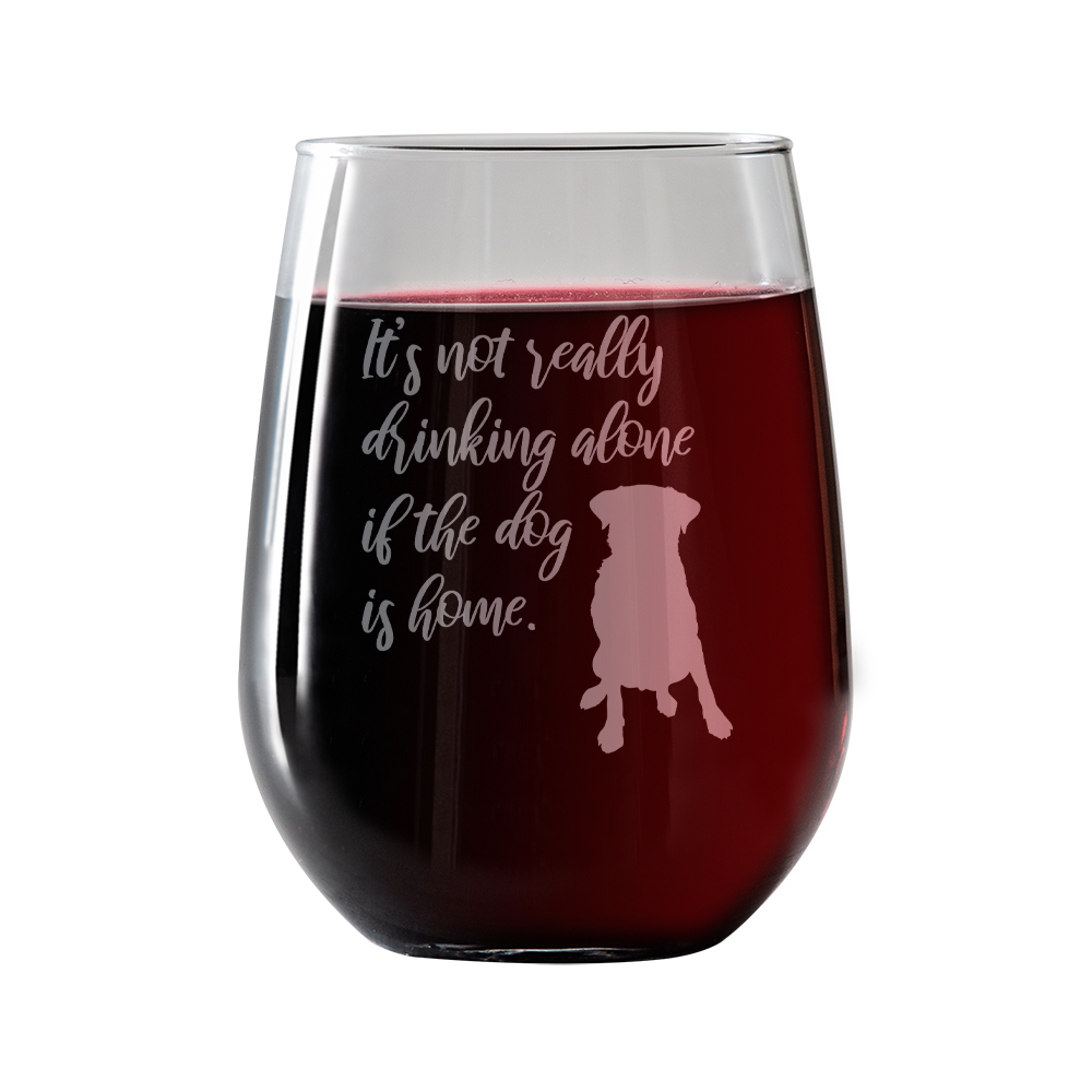 Its not really drinking alone  Stemless Wine Glass