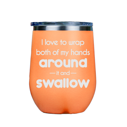 I love to wrap both of my hands around  - Orange Stainless Steel Stemless Wine Glass