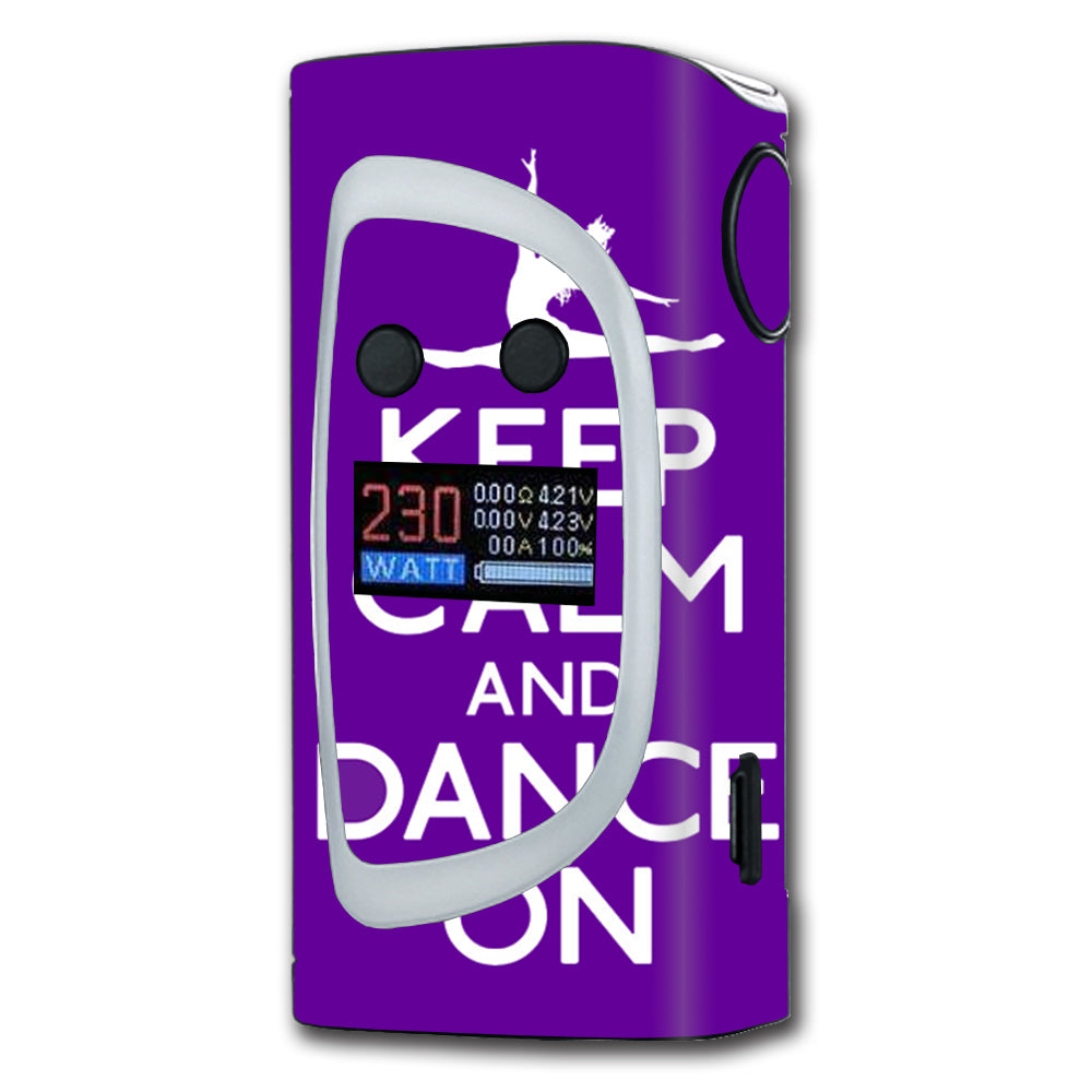  Keep Calm Dance On Sigelei Kaos Spectrum Skin