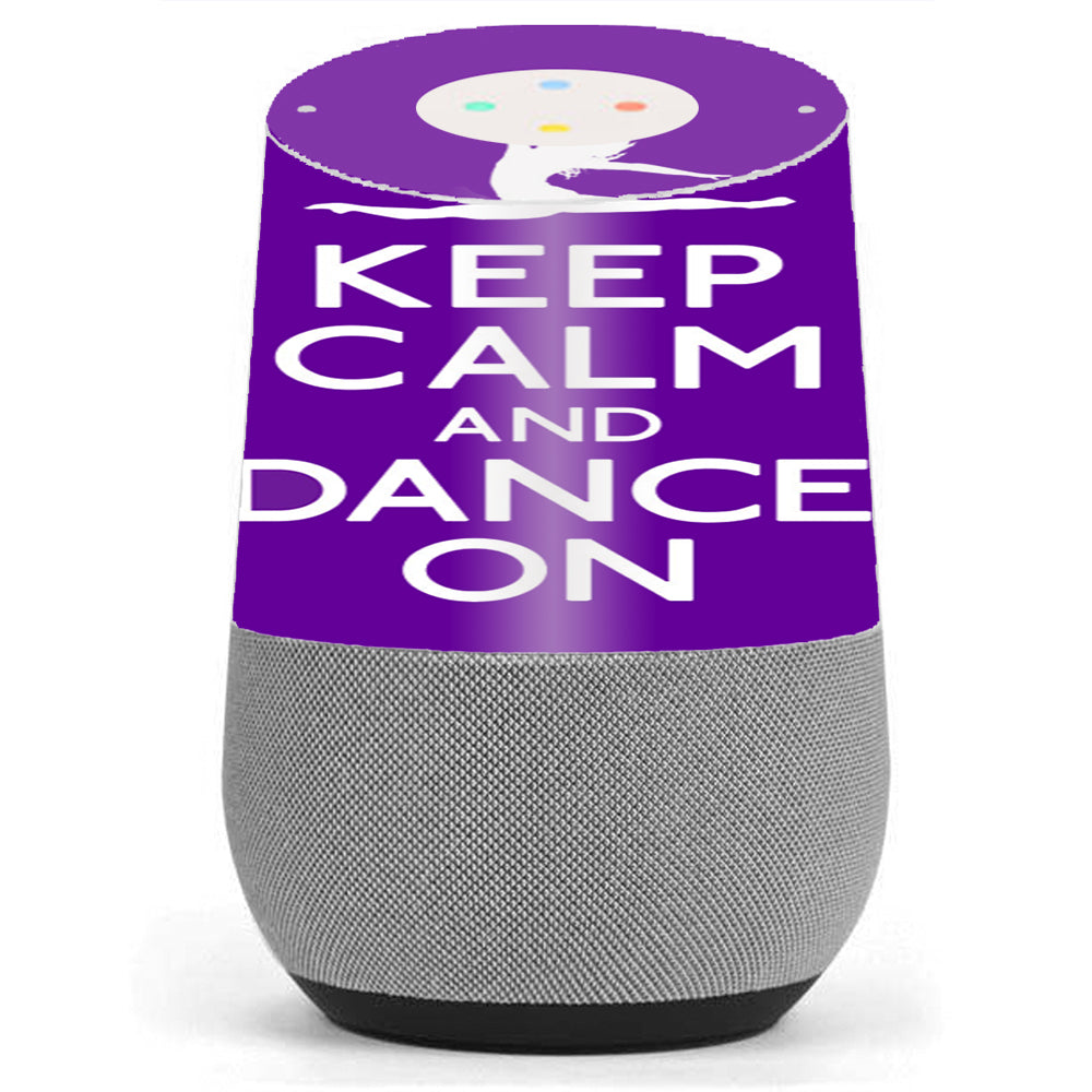  Keep Calm Dance On Google Home Skin