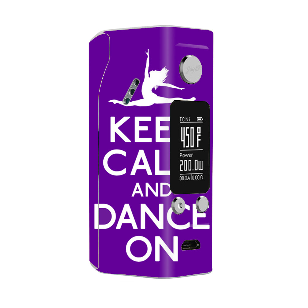  Keep Calm Dance On Wismec Reuleaux RX200S Skin