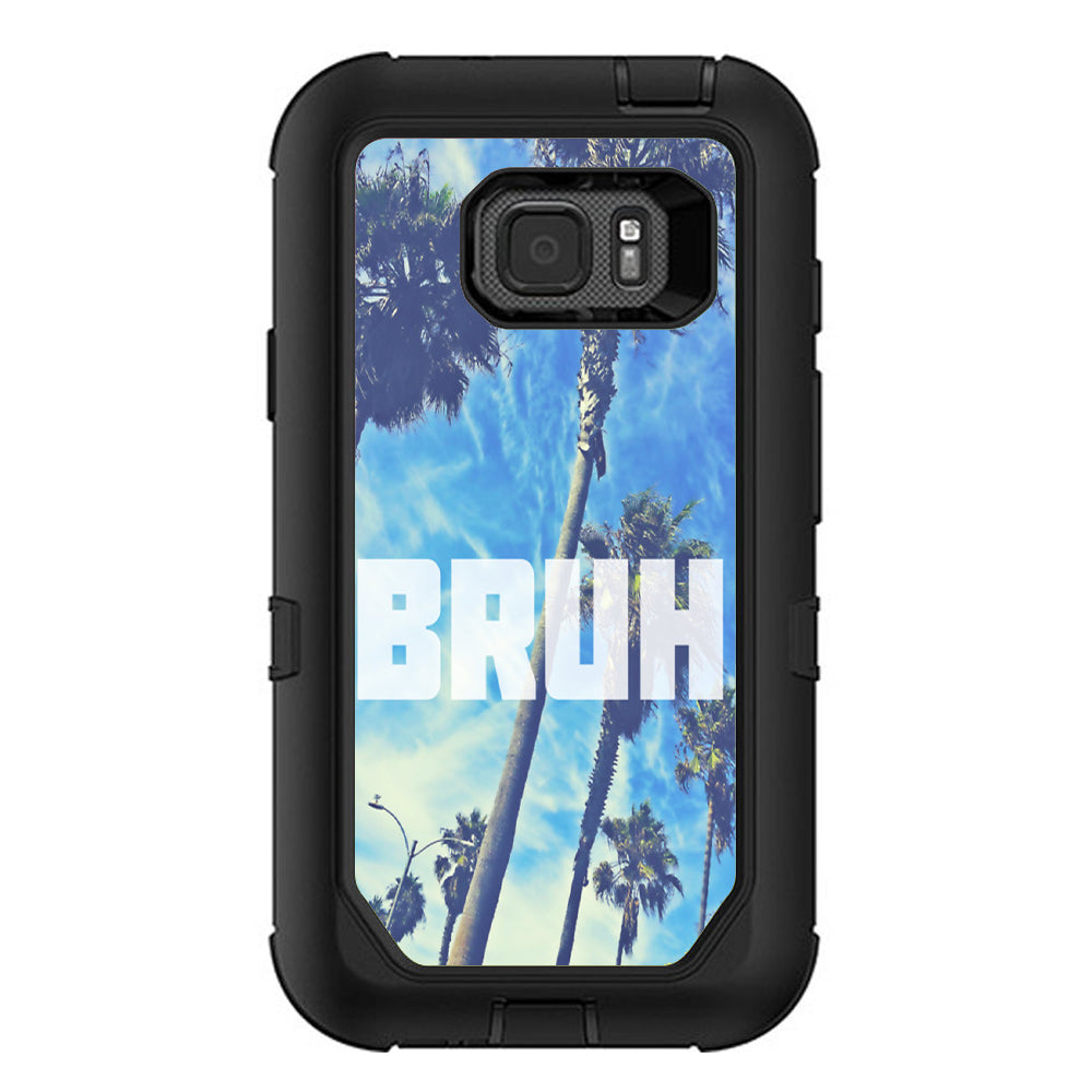  Bruh Palm Trees Otterbox Defender Samsung Galaxy S7 Active Skin