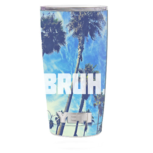  Bruh Palm Trees Yeti 20oz Rambler Tumbler Skin