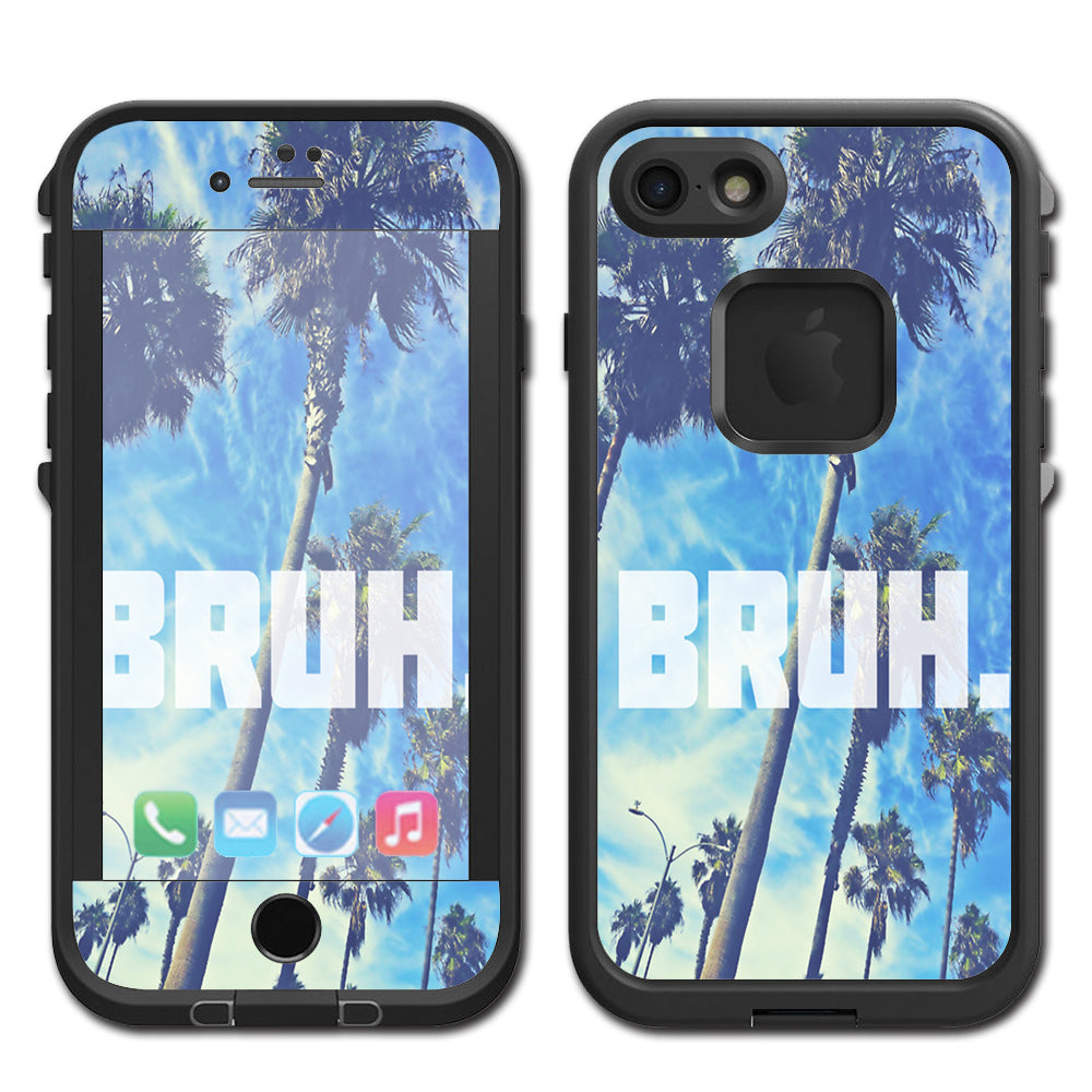  Bruh Palm Trees Lifeproof Fre iPhone 7 or iPhone 8 Skin