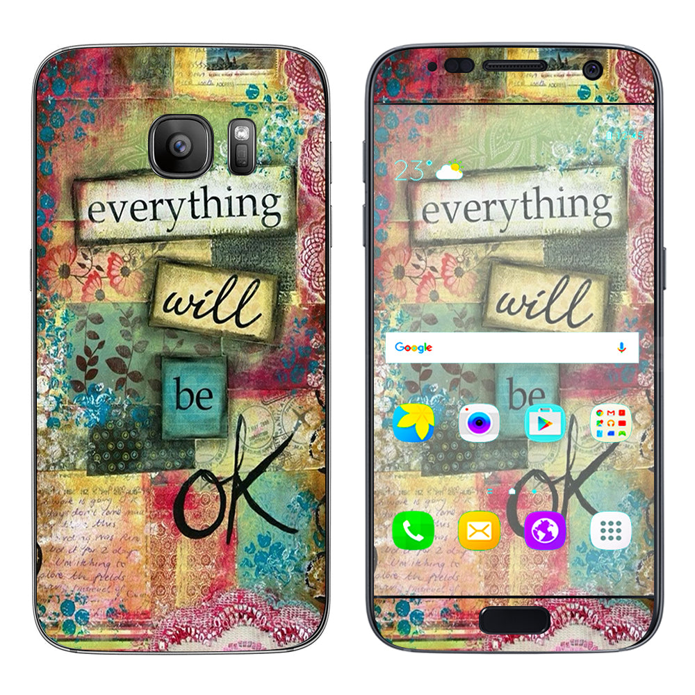  Everything Will Be Ok Samsung Galaxy S7 Skin