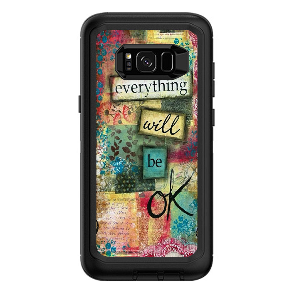  Everything Will Be Ok Otterbox Defender Samsung Galaxy S8 Plus Skin