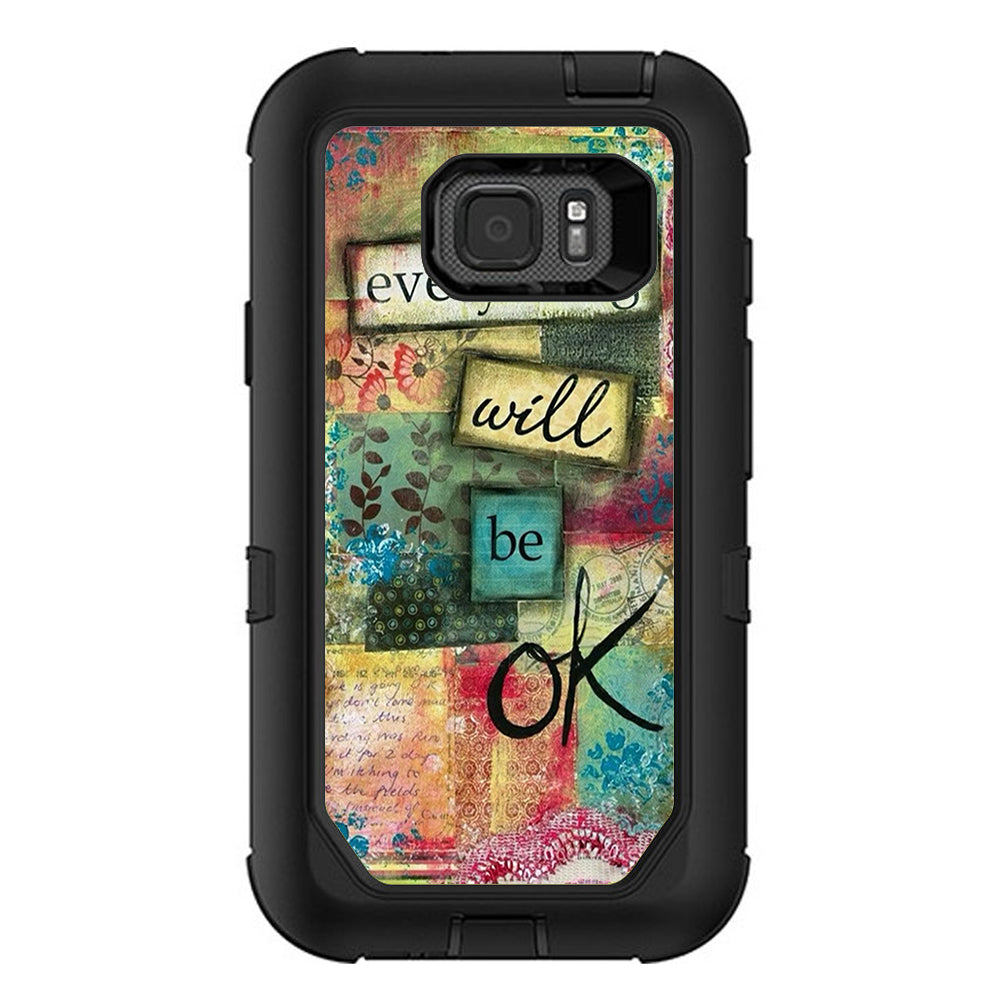  Everything Will Be Ok Otterbox Defender Samsung Galaxy S7 Active Skin