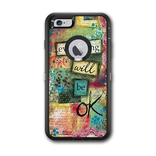  Everything Will Be Ok Otterbox Defender iPhone 6 PLUS Skin