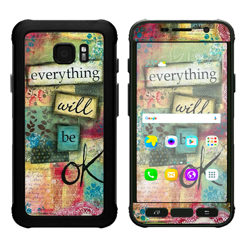  Everything Will Be Ok Samsung Galaxy S7 Active Skin