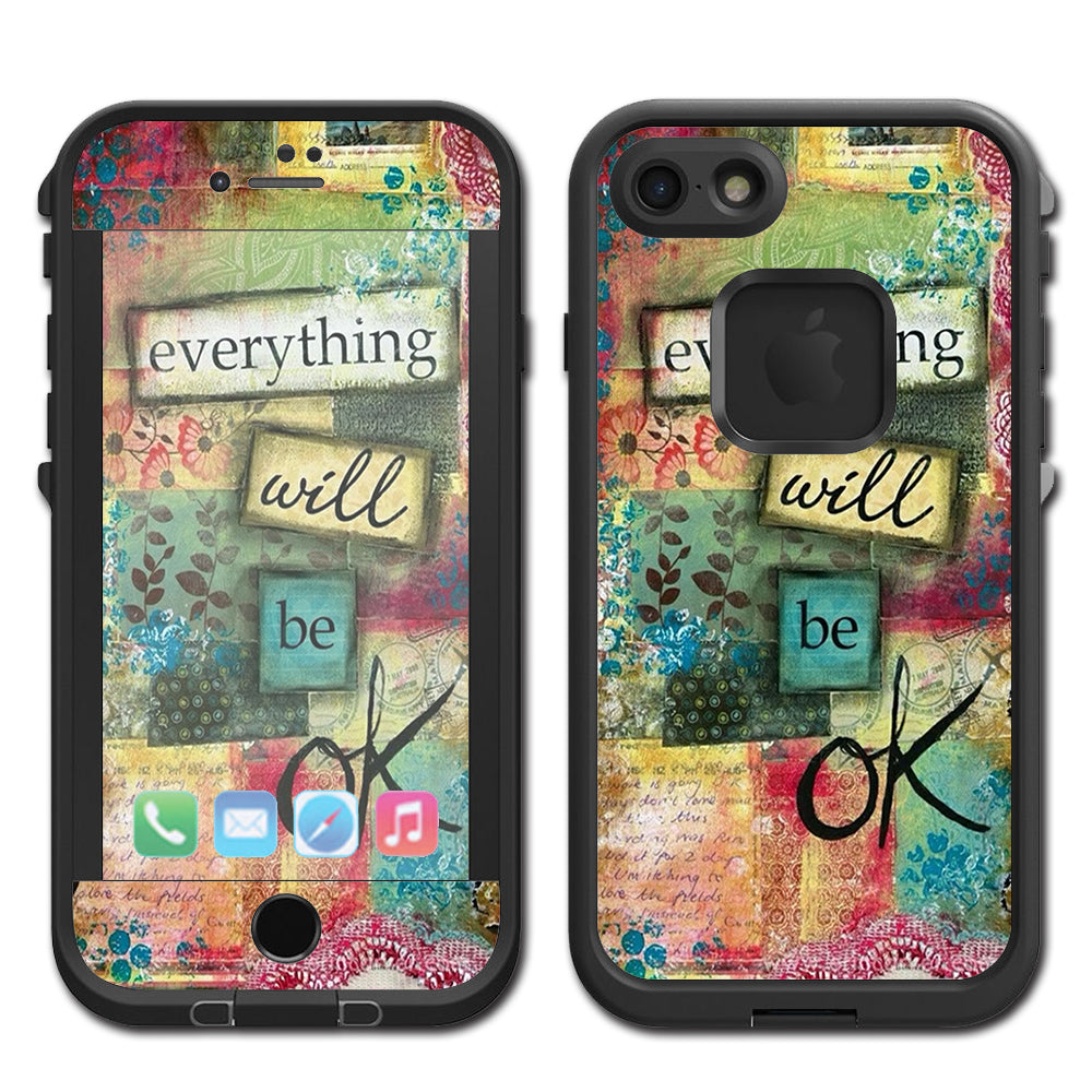  Everything Will Be Ok Lifeproof Fre iPhone 7 or iPhone 8 Skin