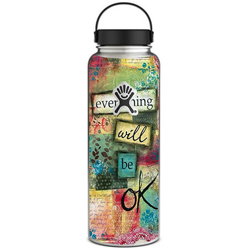  Everything Will Be Ok Hydroflask 40oz Wide Mouth Skin