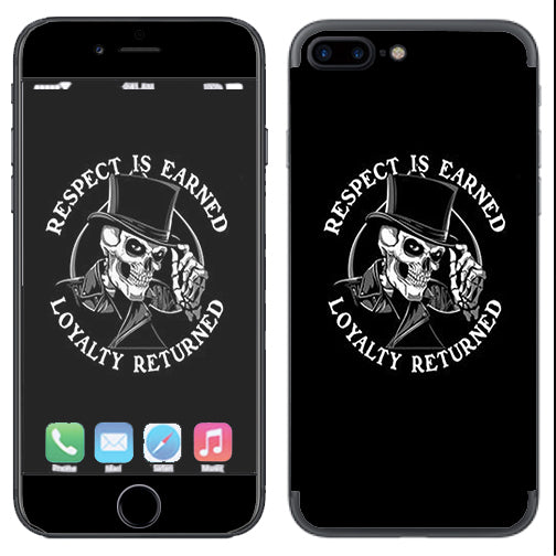  Respect Is Earned,Loyalty Returned Apple  iPhone 7+ Plus / iPhone 8+ Plus Skin