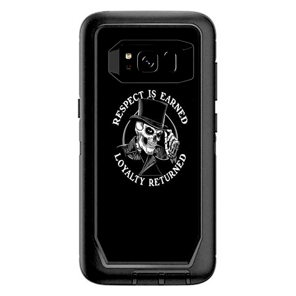  Respect Is Earned,Loyalty Returned Otterbox Defender Samsung Galaxy S8 Skin