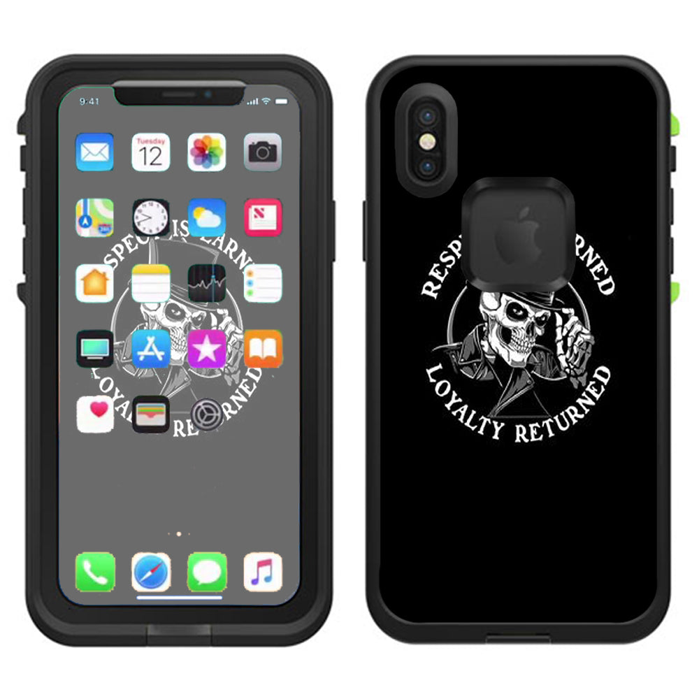  Respect Is Earned,Loyalty Returned Lifeproof Fre Case iPhone X Skin