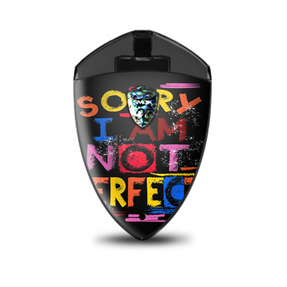  Sorry I Am Not Perfect Smok Rolo Badge Skin