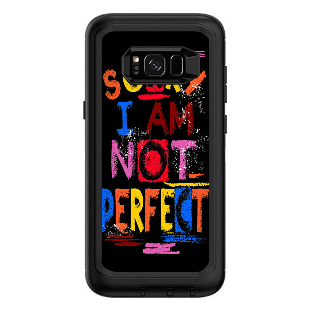  Sorry I Am Not Perfect Otterbox Defender Samsung Galaxy S8 Plus Skin