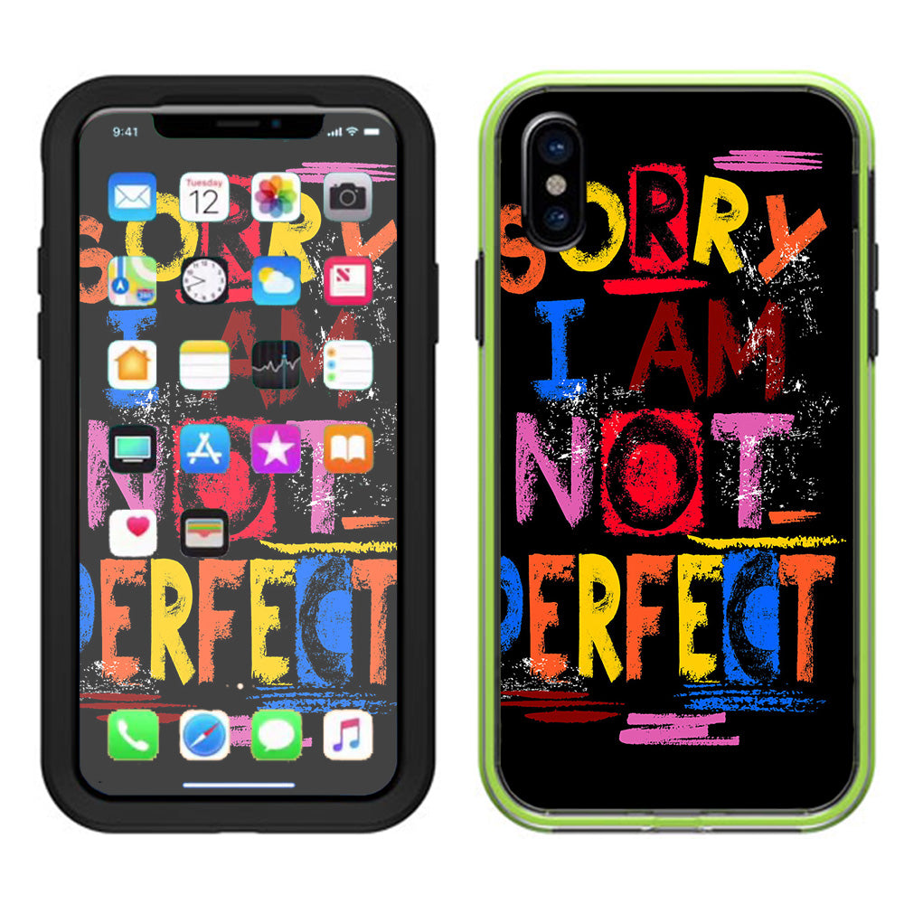  Sorry I Am Not Perfect Lifeproof Slam Case iPhone X Skin