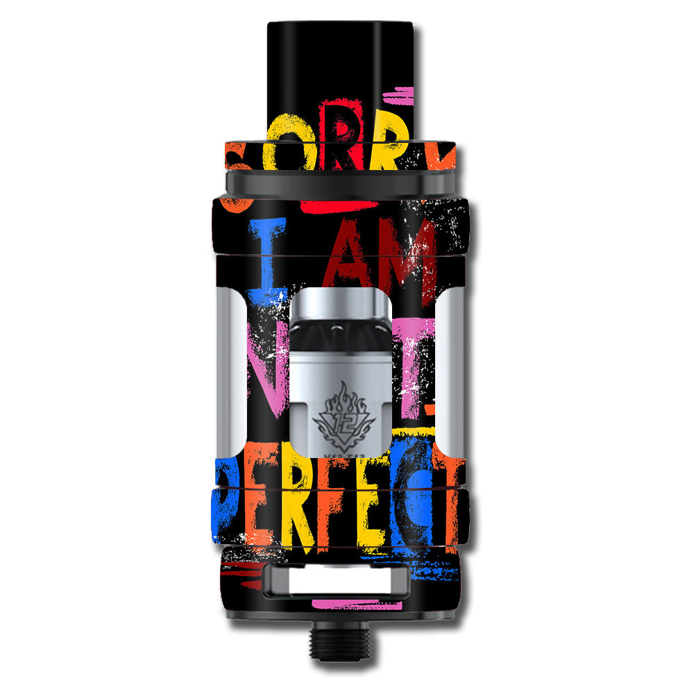  Sorry I Am Not Perfect Smok TFV12 Tank Skin