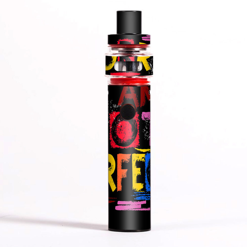  Sorry I Am Not Perfect Smok Pen 22 Light Edition Skin