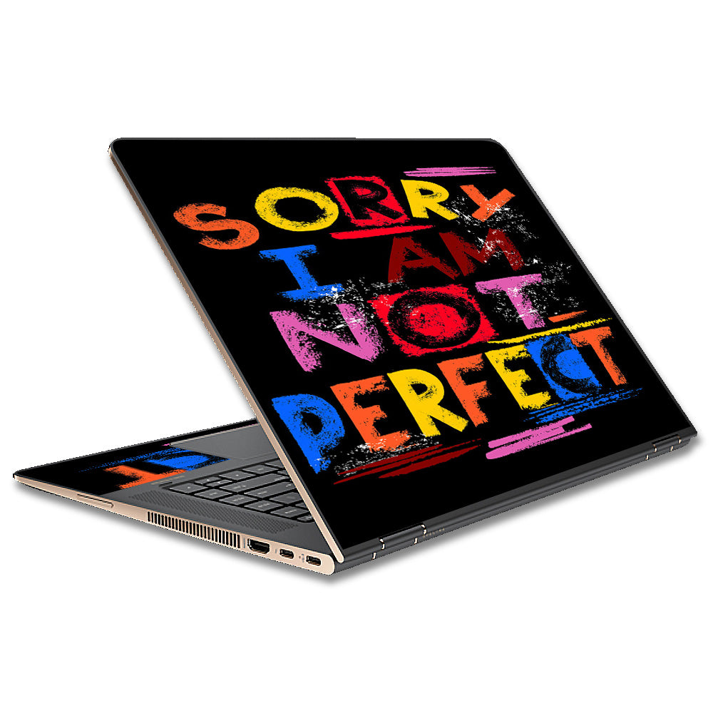  Sorry I Am Not Perfect HP Spectre x360 15t Skin