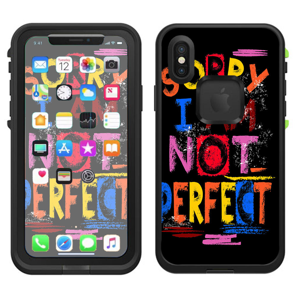  Sorry I Am Not Perfect Lifeproof Fre Case iPhone X Skin