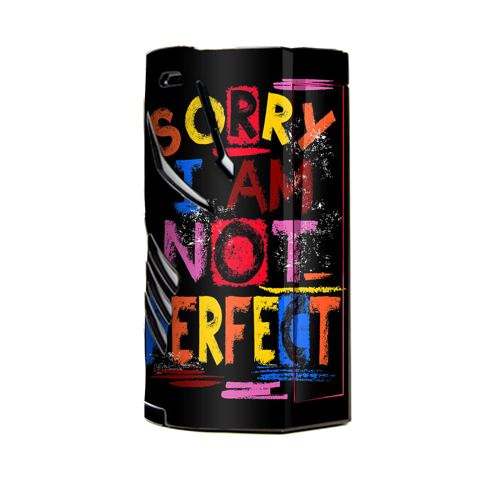  Sorry I Am Not Perfect T-Priv 3 Smok Skin