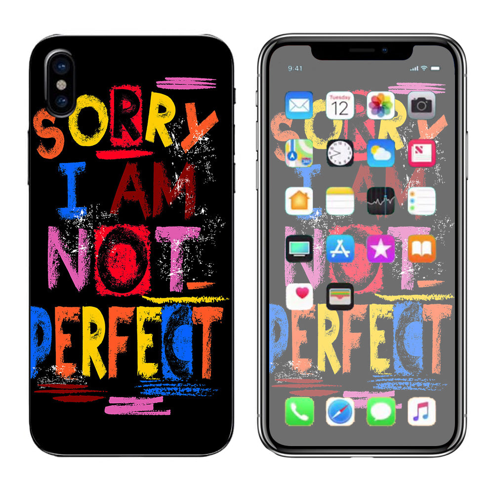  Sorry I Am Not Perfect Apple iPhone X Skin