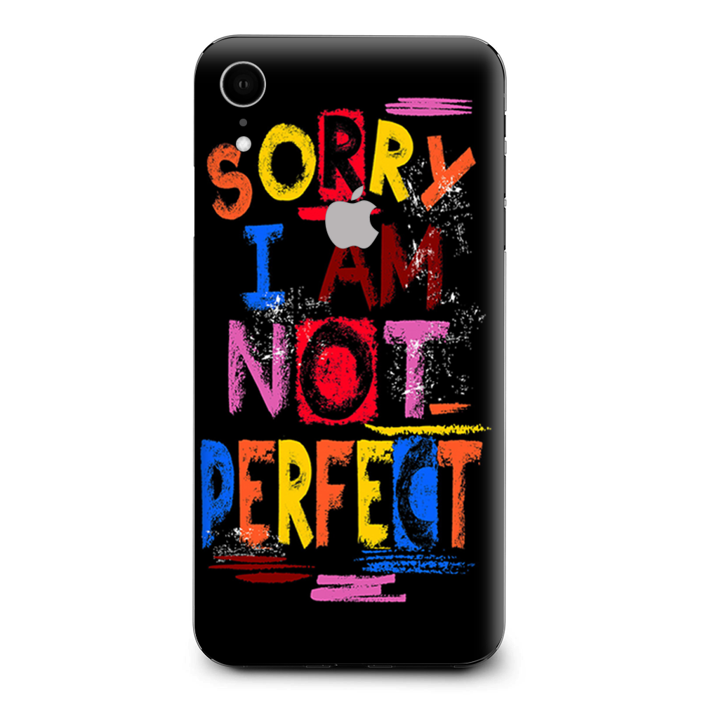 Sorry I Am Not Perfect Apple iPhone XR Skin