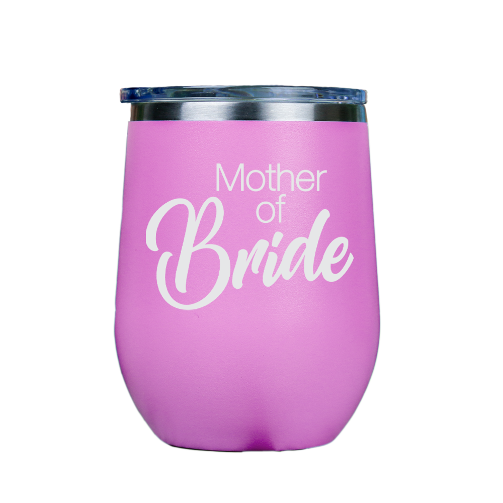 Mother of Bride  - Pink Stainless Steel Stemless Wine Glass