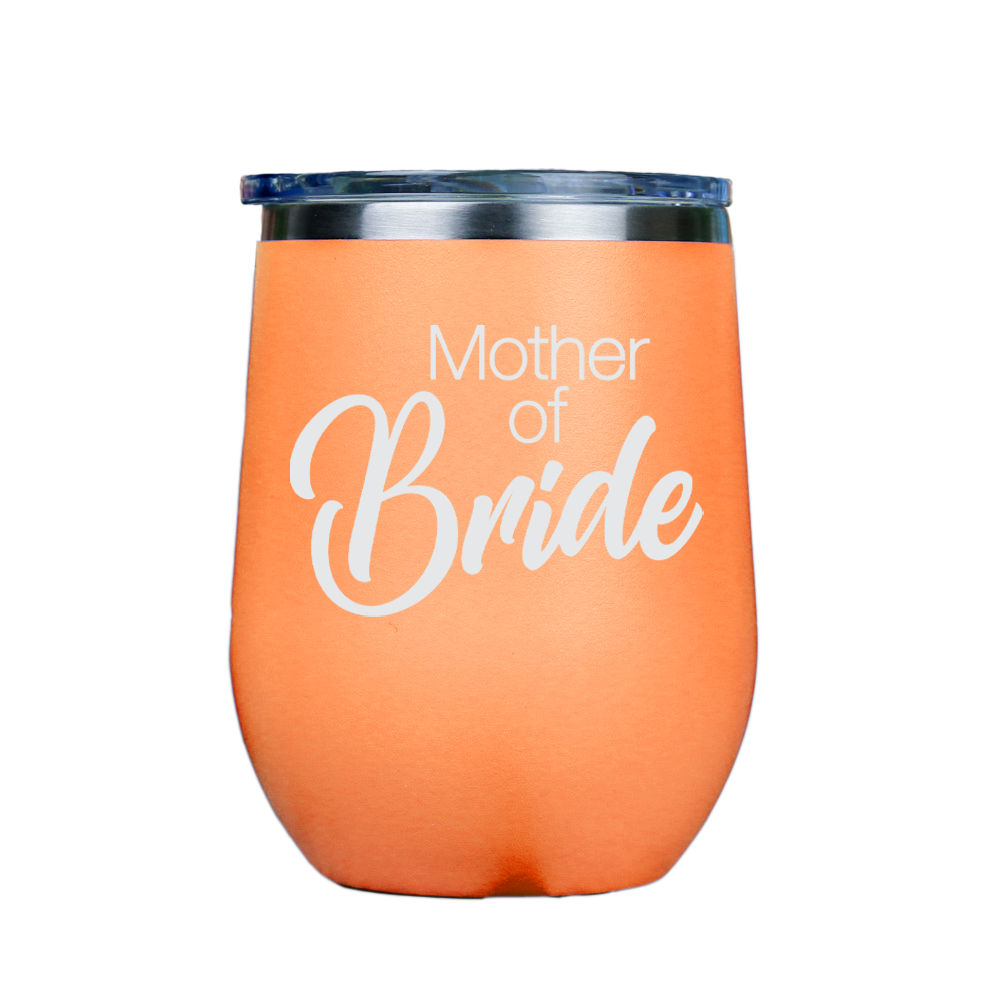 Mother of Bride  - Orange Stainless Steel Stemless Wine Glass