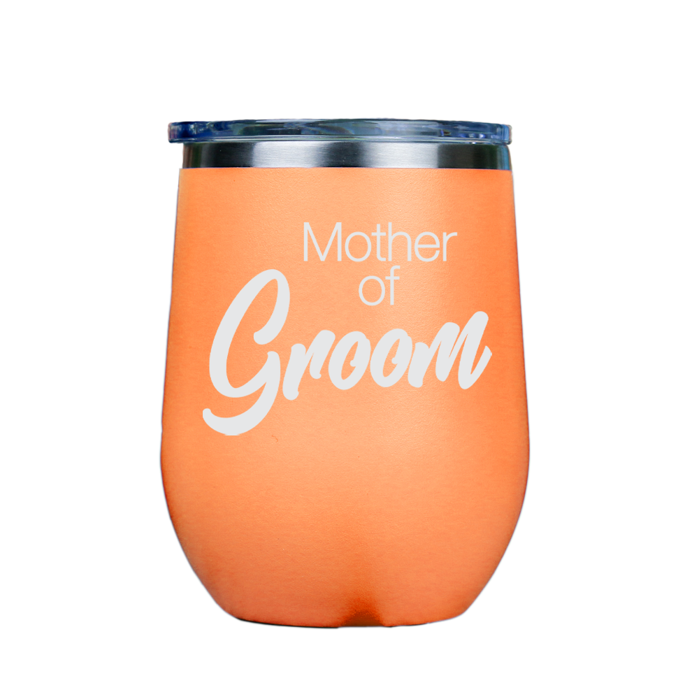 Mother of Groom  - Orange Stainless Steel Stemless Wine Glass