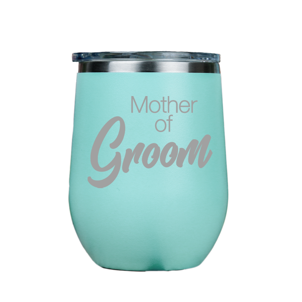 Mother of Groom  - Teal Stainless Steel Stemless Wine Glass