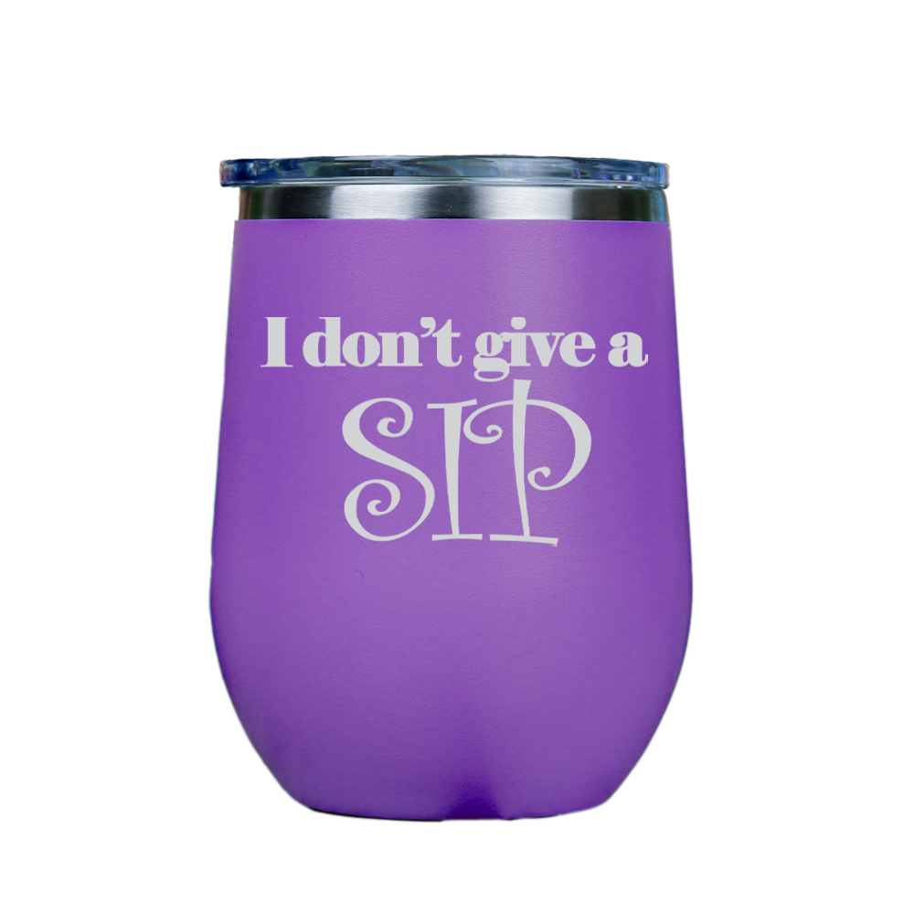 I dont give a sip  - Purple Stainless Steel Stemless Wine Glass