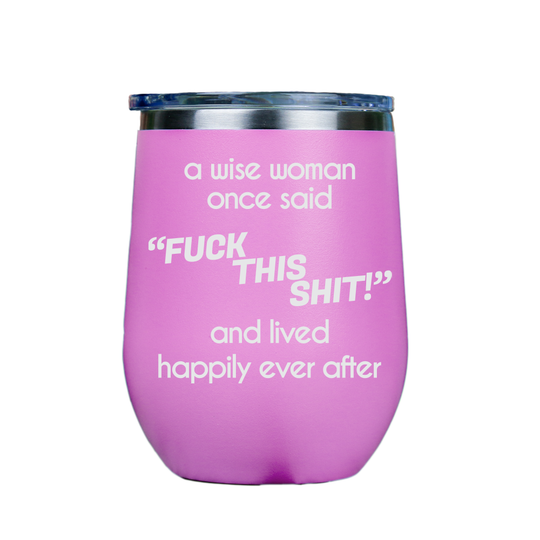 Fck This S**T  - Pink Stainless Steel Stemless Wine Glass