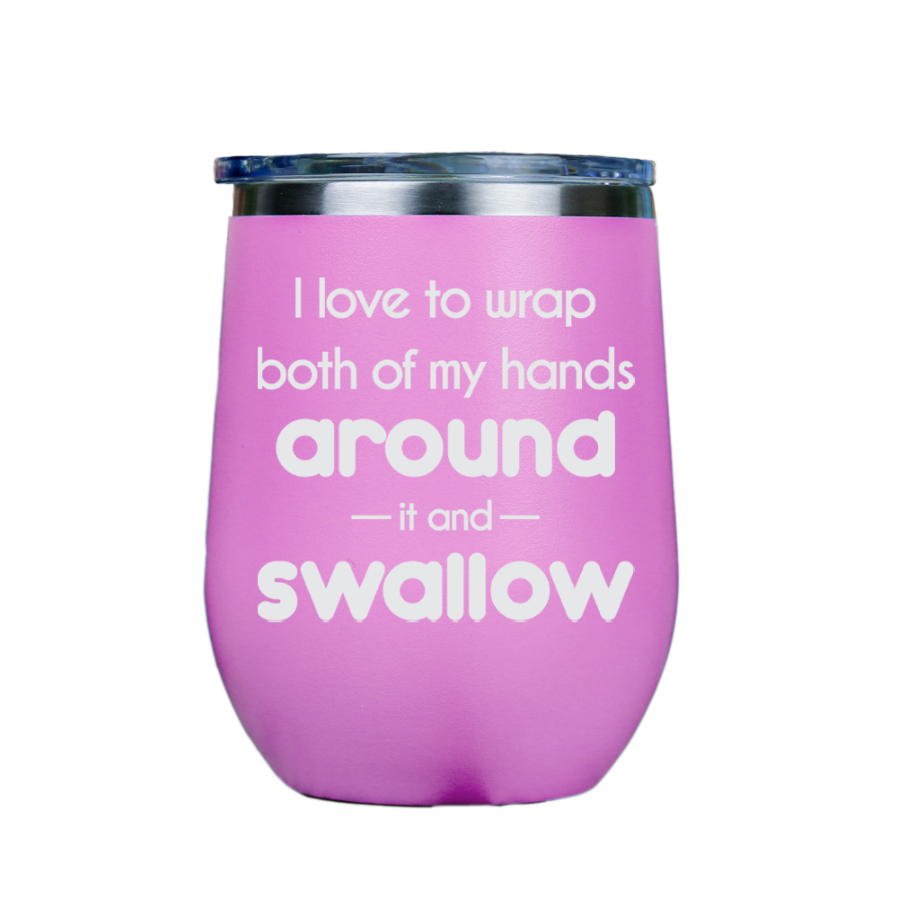 I love to wrap both of my hands around  - Pink Stainless Steel Stemless Wine Glass