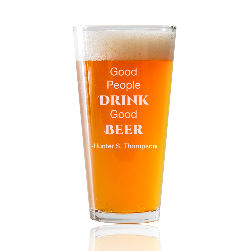 Good People Drink Good Beer  Beer Pint Glass